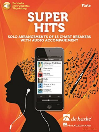 Super Hits for Flute. Solo Arrangements of 15 Chart Breakers with Audio Accompaniment [KSIĄŻKA]