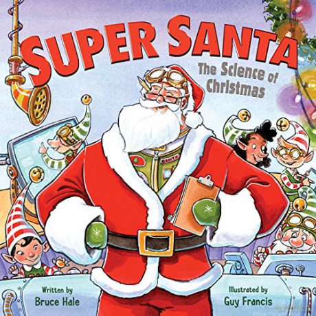 Super Santa: The Science of Christmas - Bruce Hale [KSIĄŻKA]