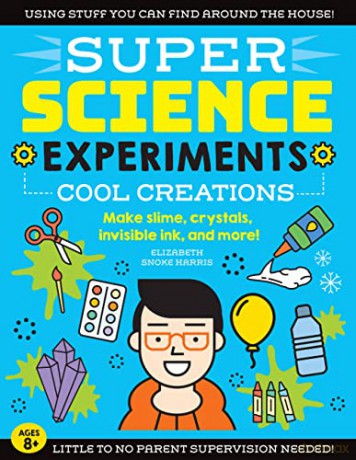 SUPER Science Experiments: Cool Creations: Make slime, crystals, invisible ink, and more! (3) - Elizabeth Snoke Harris [KSIĄŻKA]