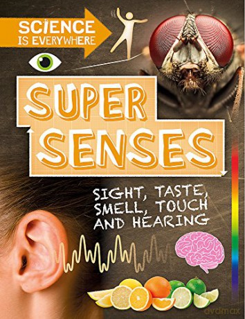 Super Senses: Sight, taste, smell, touch and hearing - Rob Colson [KSIĄŻKA]
