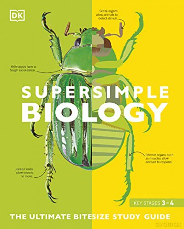 Super Simple Biology: The Ultimate Bitesize Study Guide [KSIĄŻKA]