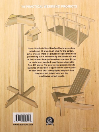 Super Simple Outdoor Woodworking: 15 Practical Weekend Projects - Randall A. Maxey [KSIĄŻKA]