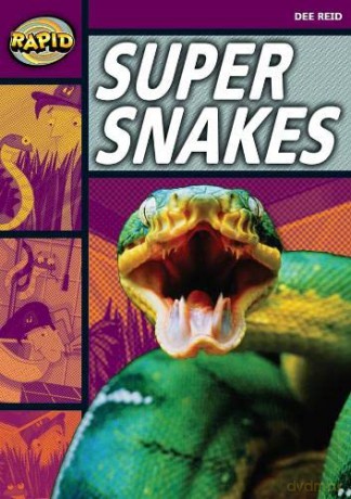 Super Snakes: Super Snakes (Series 1) (RAPID SERIES 1) - Dee Reid [KSIĄŻKA]