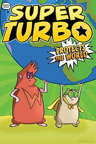 Super Turbo Protects the World: Volume 4 (Super Turbo: The Graphic Novel) - Edgar Powers [KSIĄŻKA]