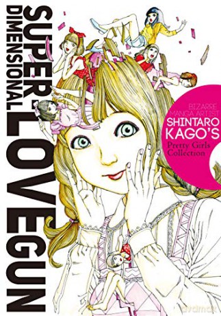 Super-Dimensional Love Gun - Shintaro Kago [KSIĄŻKA]