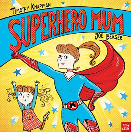 Superhero Mum (Superhero Parents) - Timothy Knapman [KSIĄŻKA]