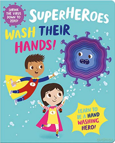Superheroes Wash Their Hands! (I'm a Super Toddler! Die-Cut Board Book) - Imagine That [KSIĄŻKA]