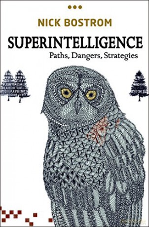 Superintelligence: Paths, Dangers, Strategies - Nick Bostrom [KSIĄŻKA]