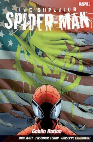 Superior Spider-Man Vol.6: Goblin Nation - Dan Slott [KSIĄŻKA]