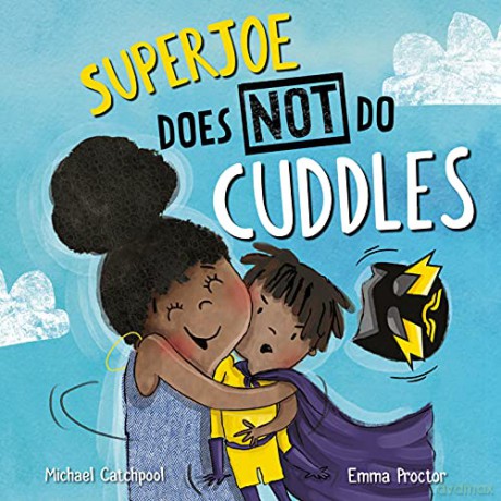 SuperJoe Does NOT Do Cuddles - Michael Catchpool [KSIĄŻKA]
