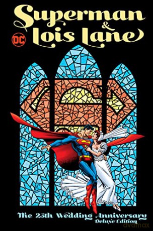 Superman & Lois Lane: The 25th Wedding Anniversary Deluxe Edition (Superman & Lois Lane) - Dan Jurgens [KSIĄŻKA]