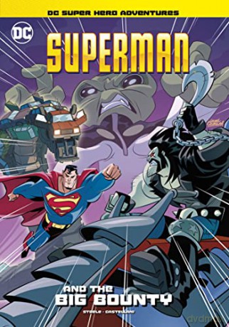 Superman and the Big Bounty (DC Super Hero Adventures) - Michael Anthony Steele [KSIĄŻKA]