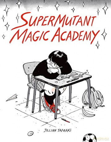 SuperMutant Magic Academy - Jillian Tamaki [KOMIKS]