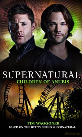 Supernatural - Children of Anubis - Tim Waggoner [KSIĄŻKA]