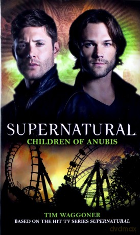 Supernatural - Children of Anubis - Tim Waggoner [KSIĄŻKA]