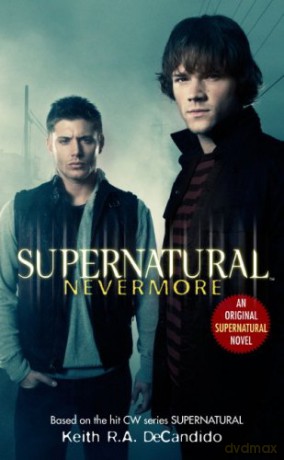 Supernatural: Nevermore - Keith R.A. DeCandido [KSIĄŻKA]