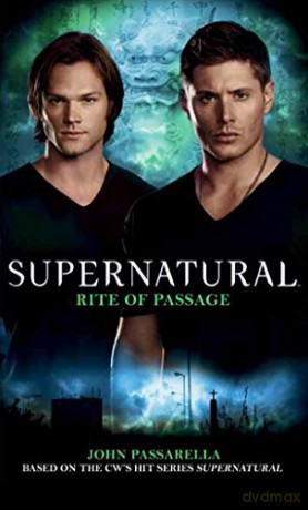 Supernatural: Rite of Passage - John Passarella [KSIĄŻKA]