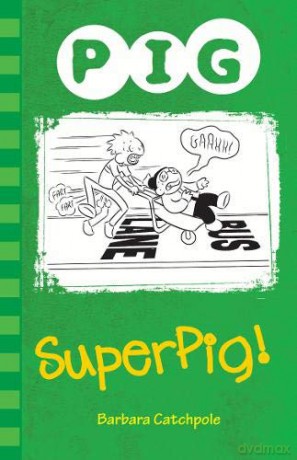 Superpig! - Barbara Catchpole [KSIĄŻKA]