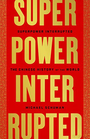 Superpower Interrupted: The Chinese History of the World - Michael Schuman [KSIĄŻKA]