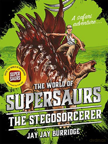 Supersaurs 2: The Stegosorcerer - Jay Jay Burridge [KSIĄŻKA]