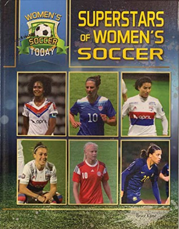 Superstars of Women's Soccer (Women's Soccer Today) - Bryce Kane [KSIĄŻKA]