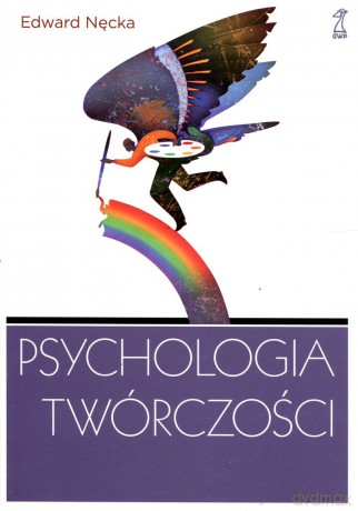 Psychologia twórczości (Wyd.2012) - Edward Nęcka [KSIĄŻKA]