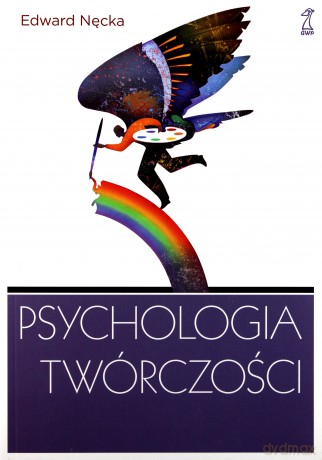 Psychologia twórczości (Wyd.2012) - Edward Nęcka [KSIĄŻKA]