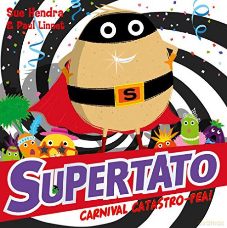 Supertato Carnival Catastro-Pea! - Sue Hendra [KSIĄŻKA]