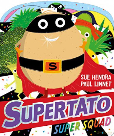 Supertato Super Squad - Sue Hendra [KSIĄŻKA]