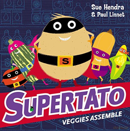 Supertato Veggies Assemble - Sue Hendra [KSIĄŻKA]