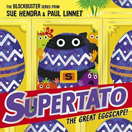 Supertato: The Great Eggscape!: a brand-new adventure in the blockbuster series! - Sue Hendra [KSIĄŻKA]