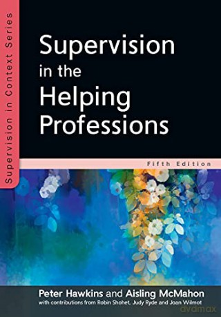 Supervision in the Helping Professions - Peter Hawkins [KSIĄŻKA]