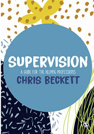Supervision: A guide for the helping professions - Chris Beckett [KSIĄŻKA]