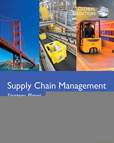 Supply Chain Management: Strategy, Planning, and Operation, Global Edition - Sunil Chopra [KSIĄŻKA]