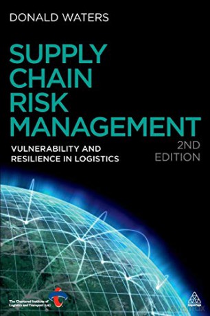 Supply Chain Risk Management: Vulnerability and Resilience in Logistics - Donald Waters [KSIĄŻKA]