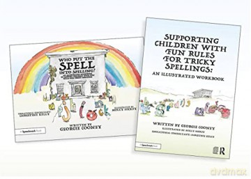 Supporting Children with Fun Rules for Tricky Spellings: An Illustrated Storybook and Workbook SET (Who Put the Spell into Spelling) - Georgie Cooney [KSIĄŻKA]
