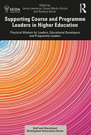 Supporting Course and Programme Leaders in Higher Education: Practical Wisdom for Leaders, Educational Developers and Programme Leaders (SEDA Series) - Jenny Lawrence [KSIĄŻKA]
