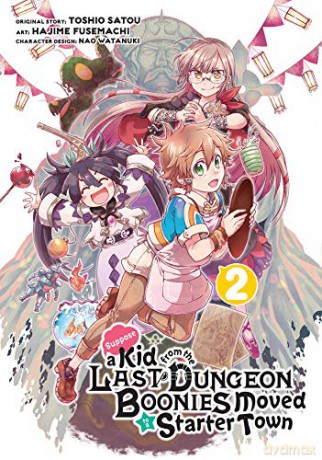 Suppose a Kid from the Last Dungeon Boonies Moved to a Starter Town 2 (Manga) - Toshio Satou [KSIĄŻKA]