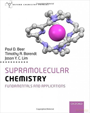 Supramolecular Chemistry: Fundamentals and Applications (Oxford Chemistry Primers) - Paul Beer [KSIĄŻKA]