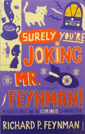 Surely You're Joking Mr Feynman: Adventures of a Curious Character as Told to Ralph Leighton - Richard P. Feynman [KSIĄŻKA]