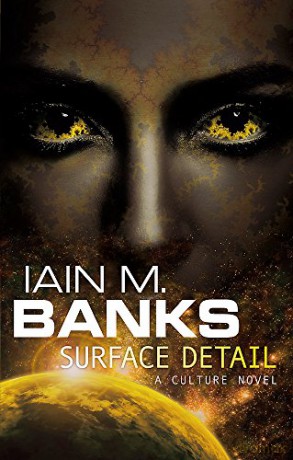 Surface Detail (Culture Novels) - Iain M. Banks [KSIĄŻKA]