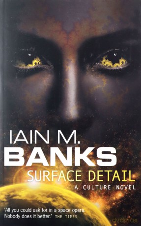Surface Detail (Culture Novels) - Iain M. Banks [KSIĄŻKA]