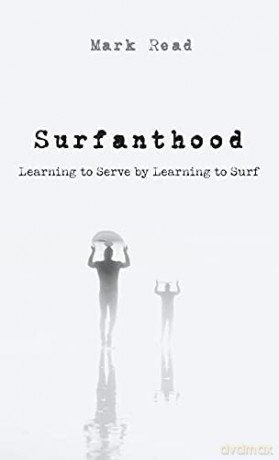 Surfanthood - Mark Read [KSIĄŻKA]