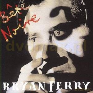 Bryan Ferry: Bete Noire [CD]