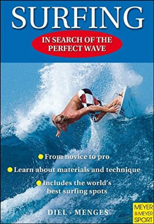 Surfing - In search of the perfect wave - Peter Diel [KSIĄŻKA]