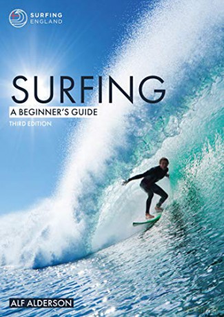 Surfing: A Beginner's Guide: 1 (Beginner's Guides) - Alf Alderson [KSIĄŻKA]
