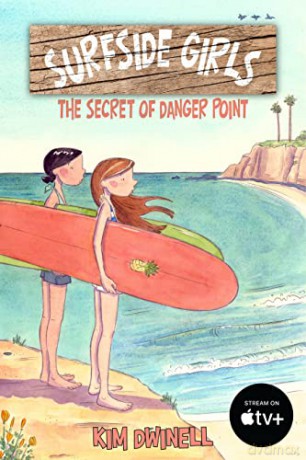 Surfside Girls, Book One: The Secret of Danger Point: 2 - Kim Dwinell [KSIĄŻKA]