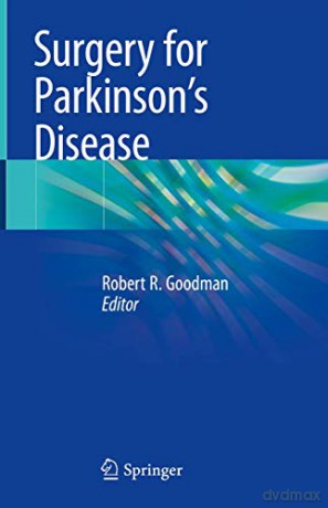 Surgery for Parkinson's Disease - Robert R. Goodman [KSIĄŻKA]