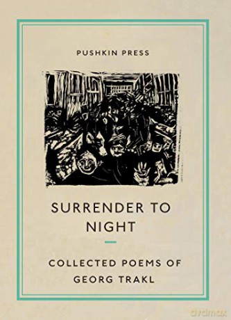 Surrender to Night: Collected Poems of Georg Trakl (Pushkin Collection) - Georg Trakl [KSIĄŻKA]