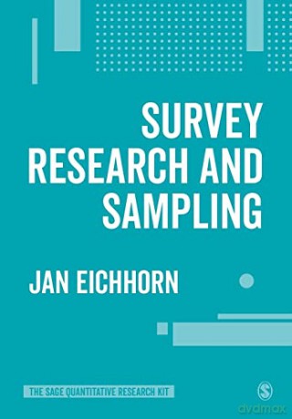 Survey Research and Sampling (The SAGE Quantitative Research Kit) - Jan Eichhorn [KSIĄŻKA]